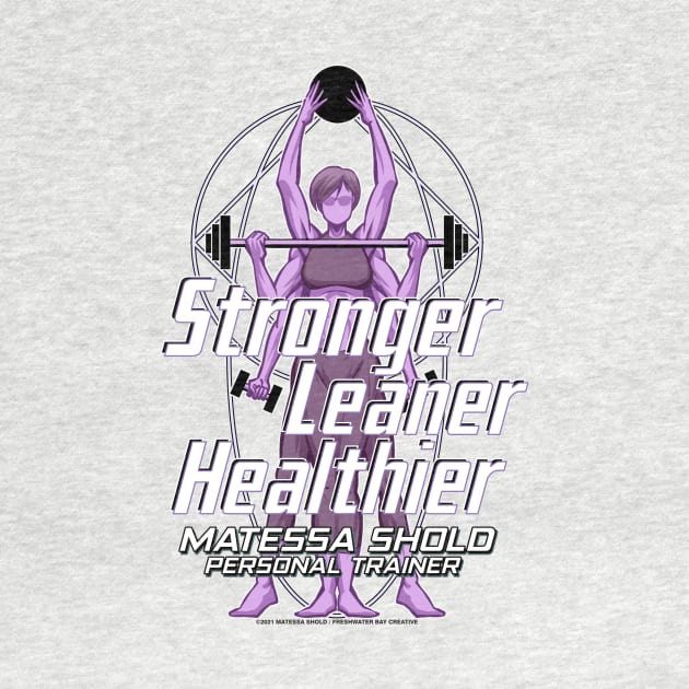 Stronger Leaner Healthier by FWBCreative